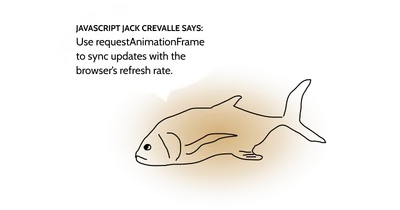 Poorly drawn jerboa with a text in a speech bubble: “Use requestAnimationFrame to sync updates with the browser’s refresh rate.”