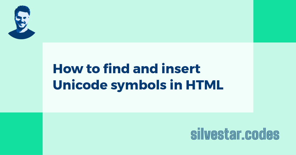 How to find and insert Unicode symbols in HTML S.Bistrović