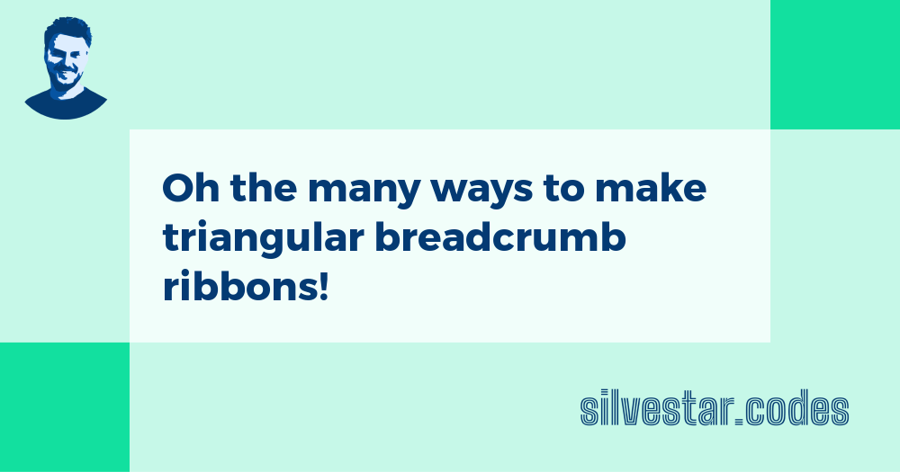 Traingular Ribbons Oh, the many ways to make triangular breadcrumb ribbons! S.Bistrović